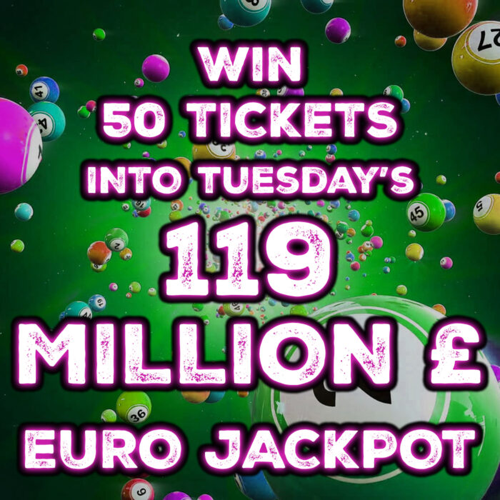 ⚡️50 Lucky Dip Tickets Into This Tuesday's £119 Million Euro Jackpot⚡️