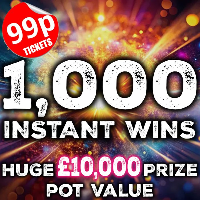 £200 JACKPOT - 99p TICKETS, 1,000 INSTANT WINS, OVER £10,000 PRIZE POT