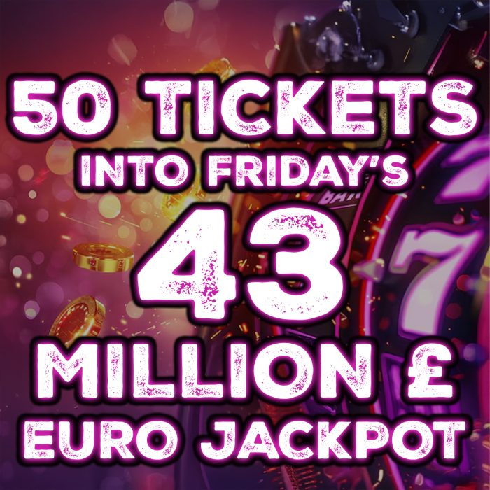 ⚡️50 Lucky Dip Tickets Into This Friday's £43 Million Euro Jackpot - £10 Per Ticket⚡️