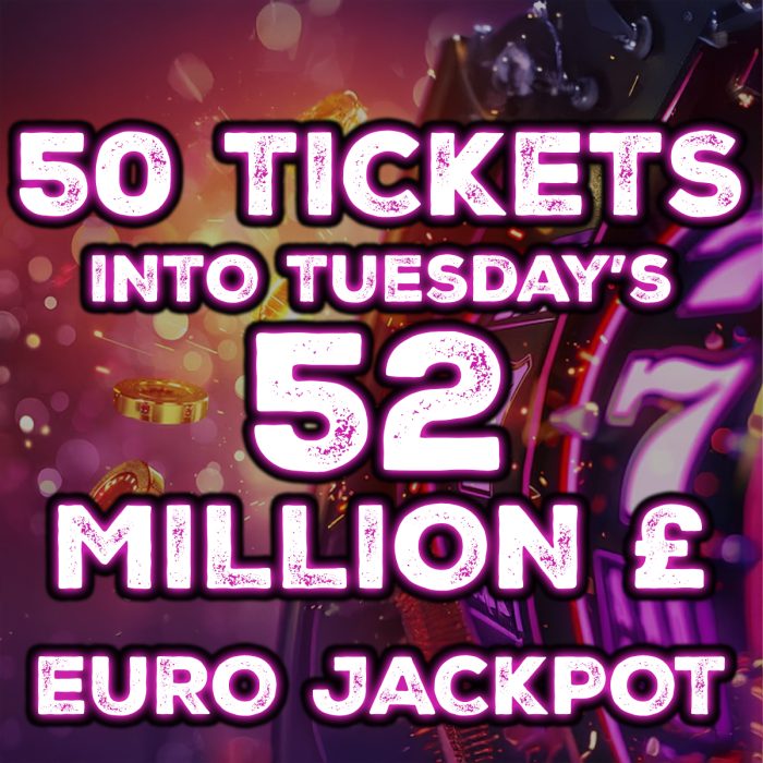 ⚡️50 Lucky Dip Tickets Into This Tuesday's £52 Million Euro Jackpot - £5 Per Ticket⚡️