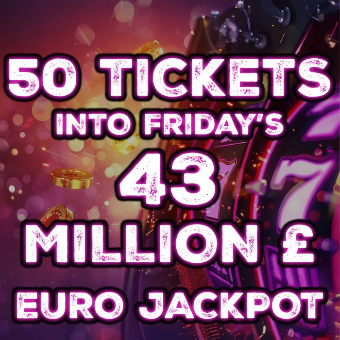 ⚡️50 Lucky Dip Tickets Into This Friday's £43 Million Euro Jackpot - £5 Per Ticket⚡️