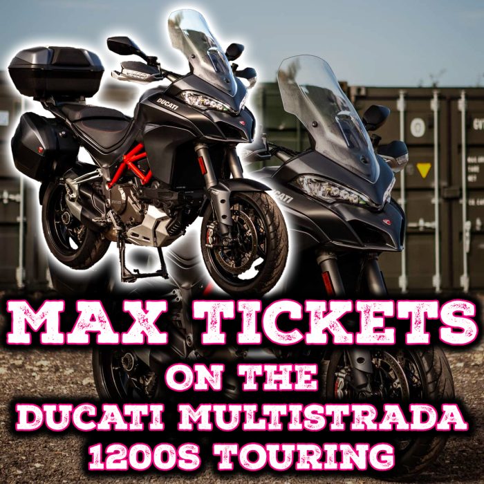 Win Max Tickets on The Ducati Multistrada 1200S Touring