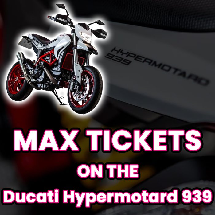 Win Max Tickets on The Ducati Hypermotard 939