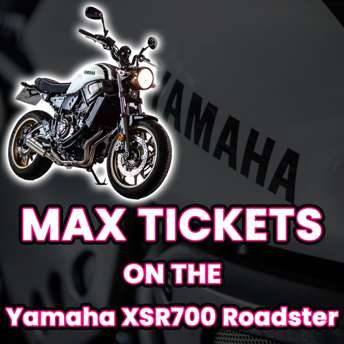 Win Max Tickets on The Yamaha XSR700 Roadster