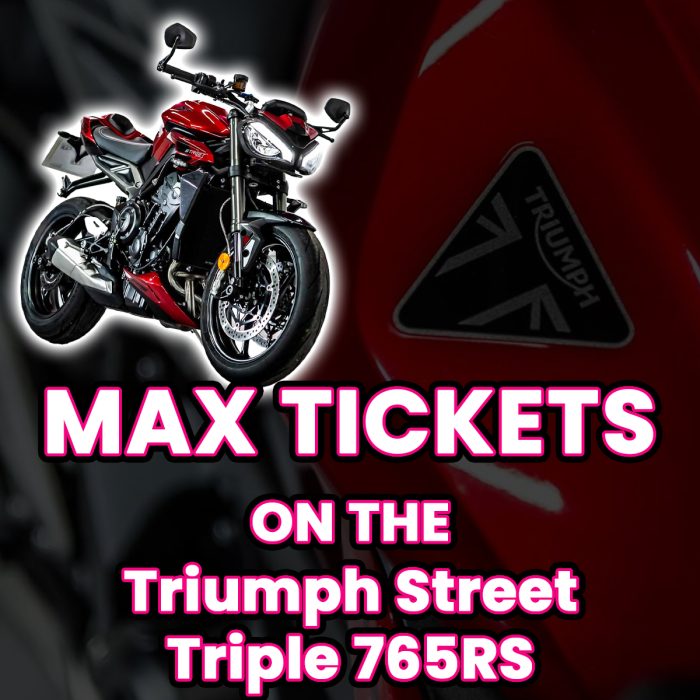 Win Max Tickets on The Triumph Street Triple 765RS