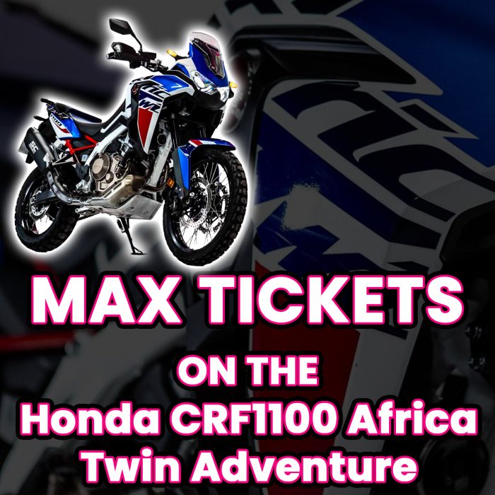Win Max Tickets on The Honda CRF1100 Africa Twin Adventure