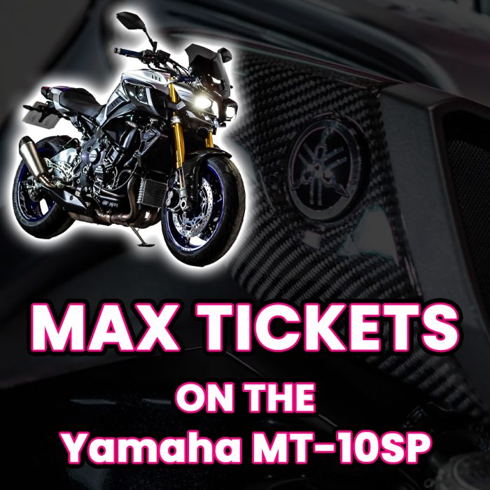 Win Max Tickets on The Yamaha MT-10SP