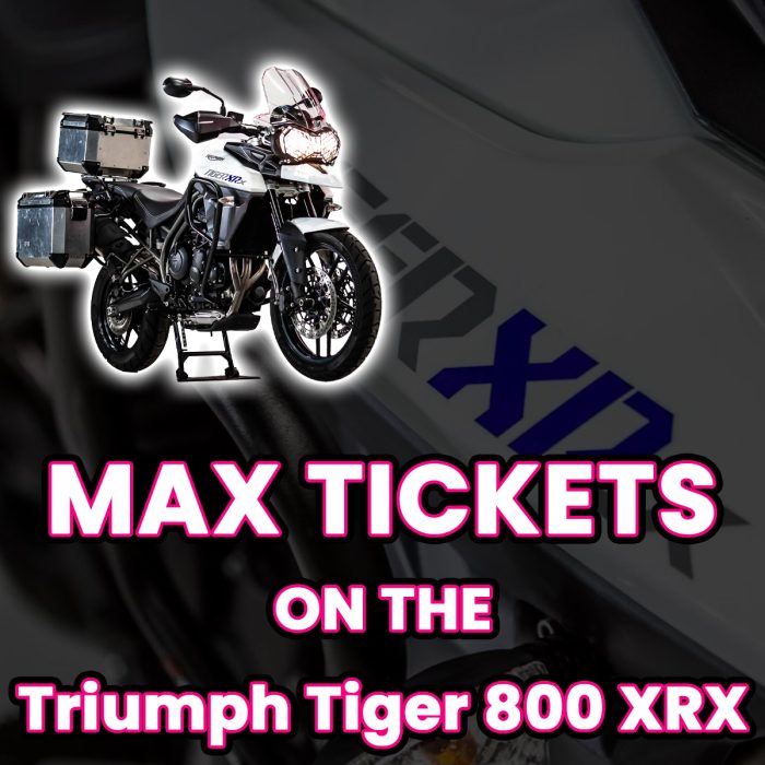 Win Max Tickets on The Triumph Tiger 800 XRX