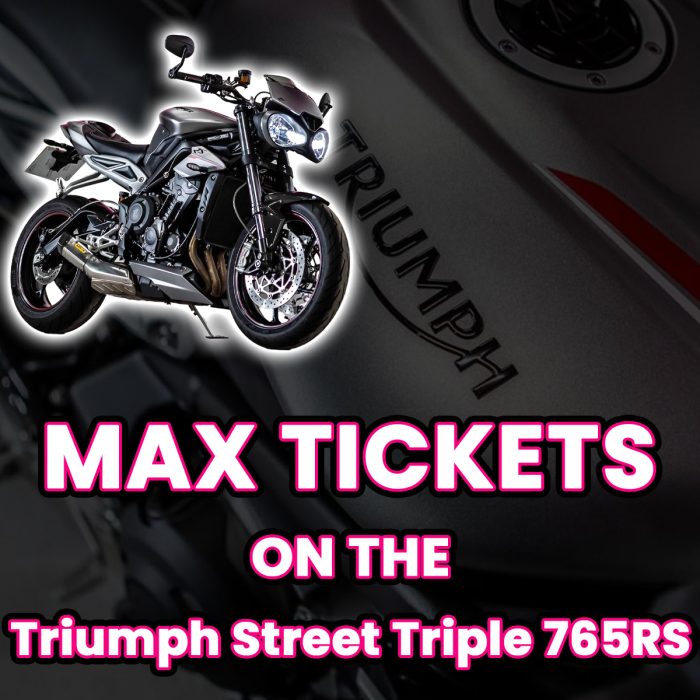 Win Max Tickets on The Triumph Street Triple 765RS