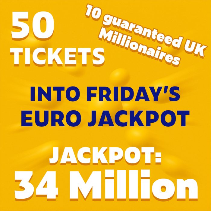 50 Tickets for Friday's Euro Millionaire Maker Jackpot - £10 Entry