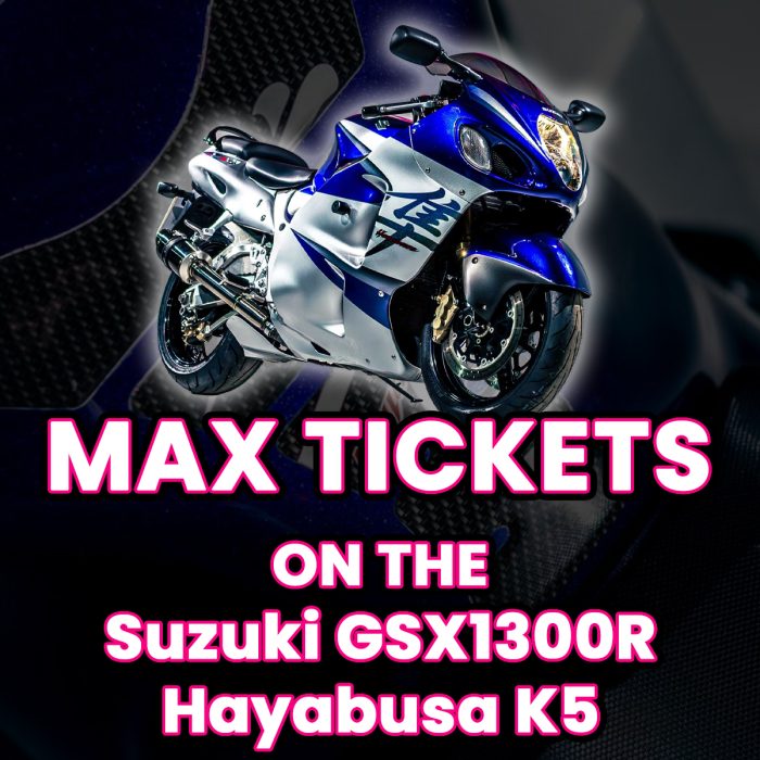 Win Max Tickets on The Suzuki GSX1300R Hayabusa K5