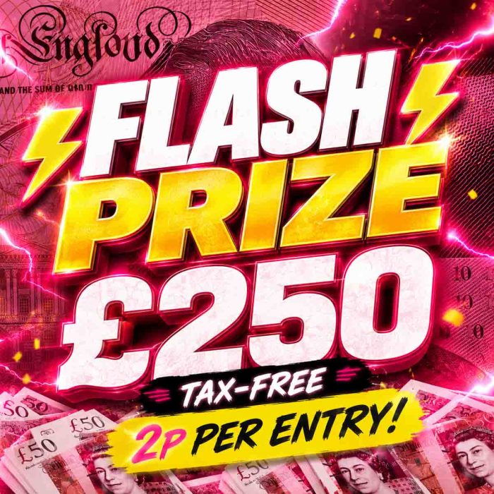 £250 Tax-Free FLASH Cash
