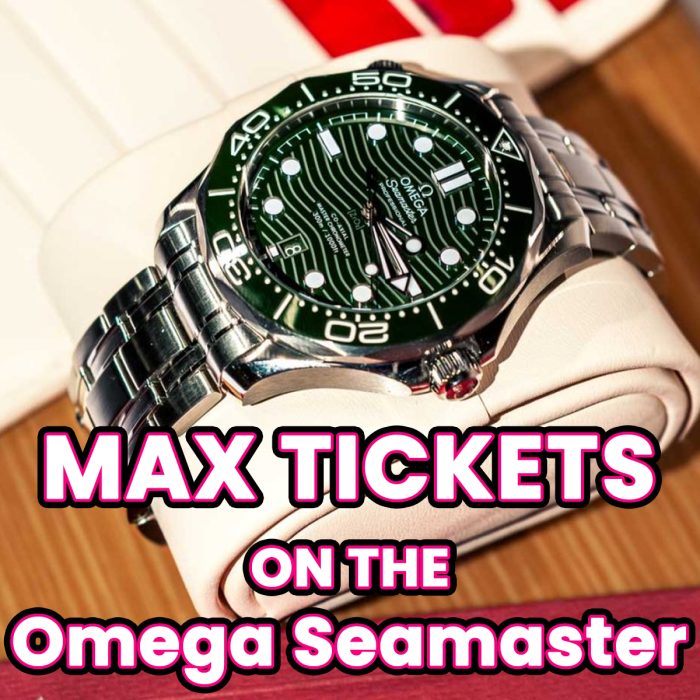 Ticket Bundle Comp: Max Tickets on The Omega Seamaster