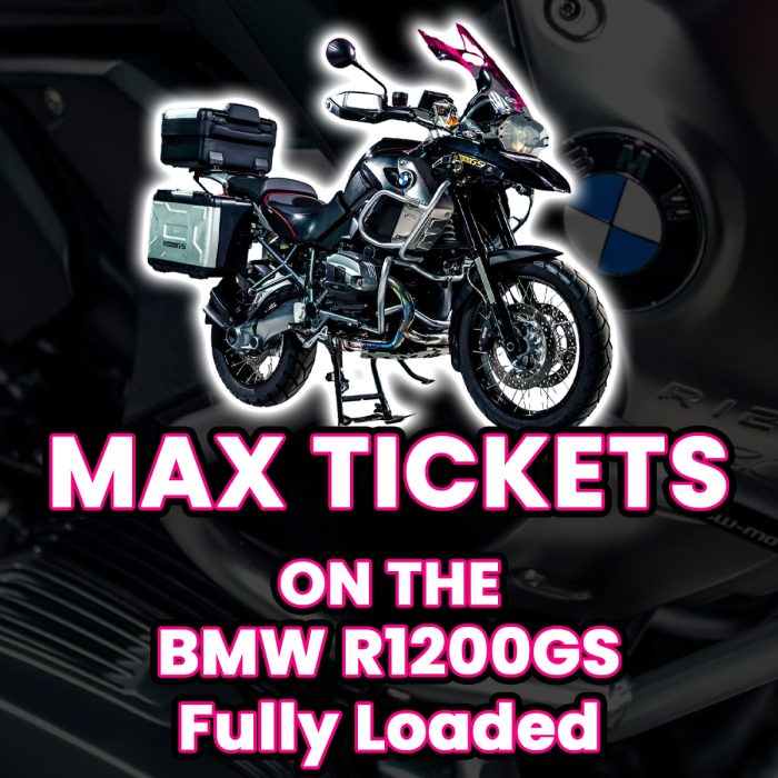 Ticket Bundle Comp: Max Tickets on The BMW R1200GS Fully Loaded