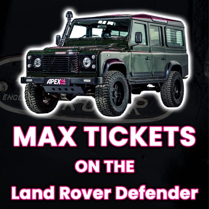 Ticket Bundle Comp: Max Tickets on The Land Rover Defender