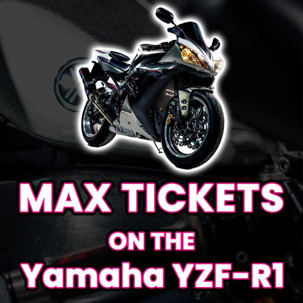 Ticket Bundle Comp: Max Tickets on The Yamaha YZF-R1