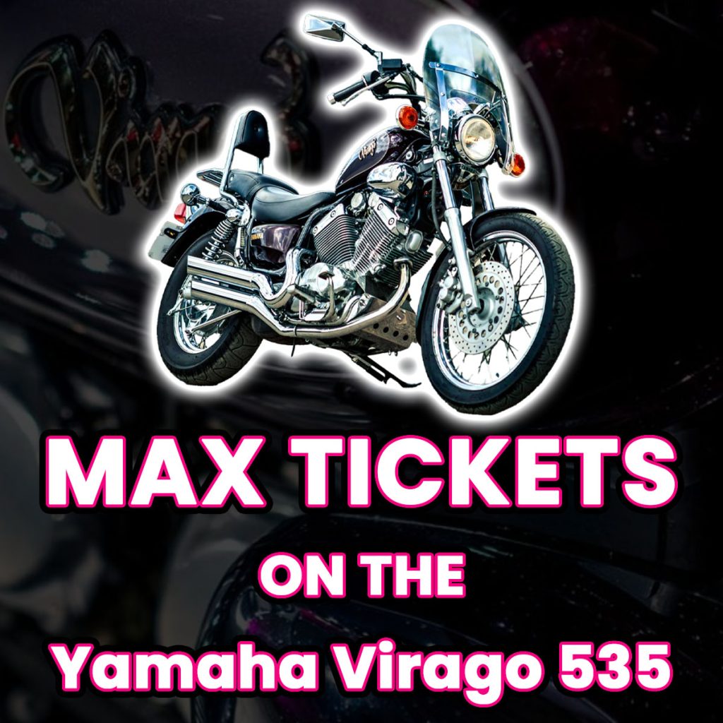 Ticket Bundle Comp: Max Tickets on The Yamaha Virago 535