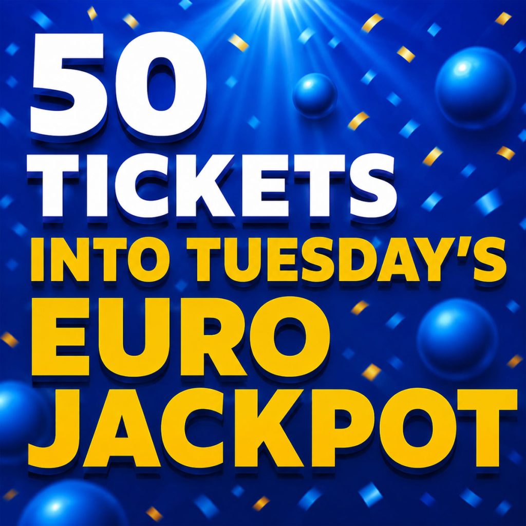 50 Tickets for Tuesday’s Euro Jackpot – £5 Entry