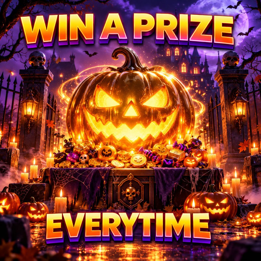 WIN A PRIZE EVERYTIME